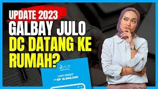 Update 2023! Apakah Julo Ada DC Lapangan Yang Datang Ke Rumah Untuk Menagih?