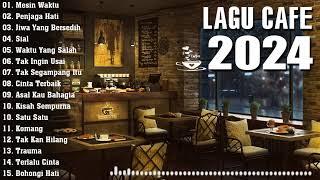 LAGU CAFE POPULER 2024  -  AKUSTIK CAFE SANTAI 2024 Full Album   AKUSTIK LAGU INDONESIA 2024