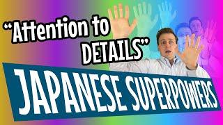 TIPS for Attention to Detail - Japanese Superpowers