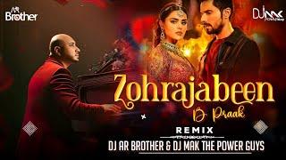 Zohrajabeen Remix | BPraak | Randeep Hooda | DJ AR BROTHERS x DJ MAK