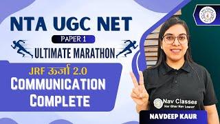 NTA UGC NET Paper 1 | Ultimate Marathon  | JRF ऊर्जा 2.0 | Communication  Complete | Navdeep Kaur