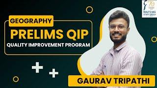 Prelims 2025 QIP | Geography | Prelims Strategy Classes | Gaurav Tripathi | Rau's IAS