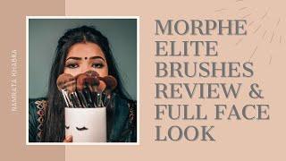 Morphe Brushes Elite Collection Review & Full Face Look