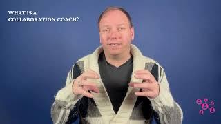 What is a Collaboration Coach