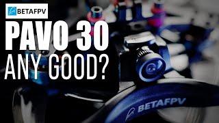 BetaFPV Pavo30 - A Great Cinewhoop?