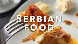BEST SERBIAN FOOD | Top 20 Dishes to try in Serbia