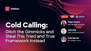 COLD CALLING: Ditch the Gimmicks and Steal These Tried and True Frameworks Instead [webinar]