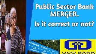 Public Sector Bank Merger News . Is it true or not ?