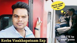 Korba - Visakhapatnam Link Express | *Jab TTE ko aaya gussa* | INDIAN RAILWAYS