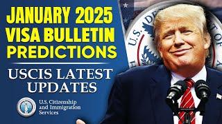 January 2025 Visa Bulletin Predictions: Emp & Family-Based Categories | USICS Latest Update