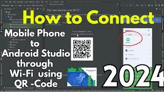 Connect Mobile Phone with Android Studio using Wi-Fi (QR Code) to Run App | Android Studio Jellyfish
