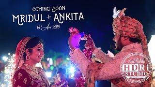 Mridul + Ankita | Coming Soon | HDRI STUDIO, LUCKNOW