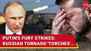 Putin's Fury BURNS Zelensky's Men; TORNADO Tears Through Ukrainian Defences | Watch Dramatic Battle