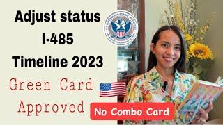 Adjustment of Status (I-485) Timeline 2023 | USCIS GREEN CARD APPROVED | No Combo Card