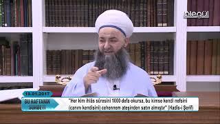 19 Ocak 2017 Tarihli Bu Haftanın Sohbeti - Cübbeli Ahmet Hocaefendi Lâlegül TV