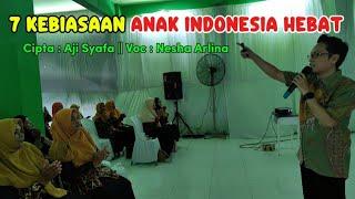 7 KEBIASAAN ANAK INDONESIA HEBAT - AJI SYAFA OFFICIAL