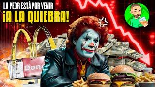 MC DONALDS ESTÁ HUMILLADO Y EN QUIEBRA ¿VA A DESAPARECER DE MÉXICO? ¿CRISIS?