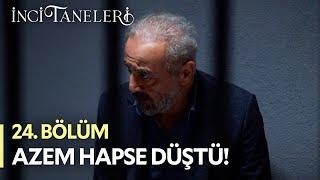 Azem Hapse Düştü! - İnci Taneleri (24. Bölüm) #incitaneleri #dilber #azem