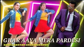 Ghar Aaya Mera Pardesi | Dance Cover | Sadiq Akhtar Choreography | Awez Darbar | Ayesha Mulla |