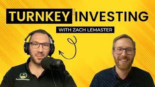 Turnkey Investing - Interview with Zach Lemaster