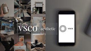 how to use VSCO | aesthetic editing