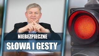 Niebezpieczne słowa i gesty, czyli czego unikać w rozmowie | Krzysztof Sarnecki