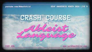 Crash Course on Ableist Language | Deaf Awareness Month 2024 9