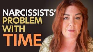 The Problem Narcissists Have With Time