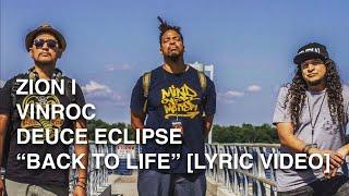 Zion I, Deuce Eclipse, Vinroc - "Back To Life" (Official Lyric Video)