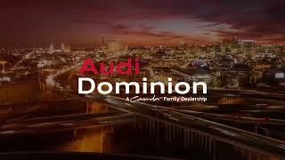 Welcome to Audi Dominion