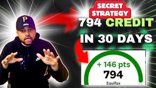  Secret HACKS To Get A 794 CREDIT Score FAST | Boost Credit Score