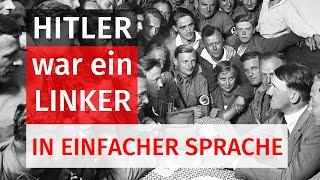 Hitler war eindeutig ein Linker | Erklärung für Jugendliche und junge Erwachsene