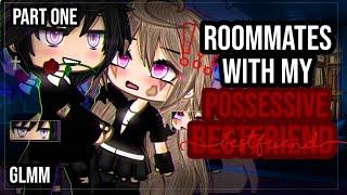 •Roommates with my possessive bestfriend•|| Gacha life mini movie || GLMM || Pt 1