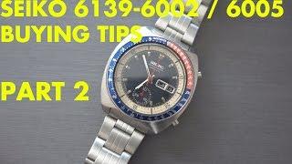 SEIKO 6139-6002 "Pogue" Buying Tips - PART 2