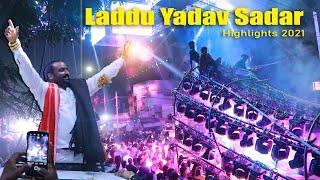 LadduYadav Sadar 2021 Highlights | Chappal Bazar Laddu Yadav Sadar 2022