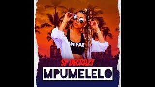 SP Decrazy - Mpumelelo (MUSIC VIDEO UO)