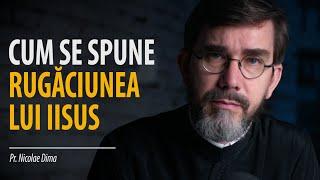 Cum se spune Rugăciunea lui Iisus. Cele cinci trepte