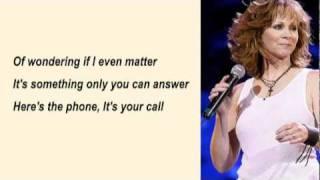 Reba Mc Entire - It's Your Call with Lyrics