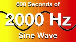 2000hz (2khz) Sine Wave Test Tone - 600 Seconds (10 Minutes)