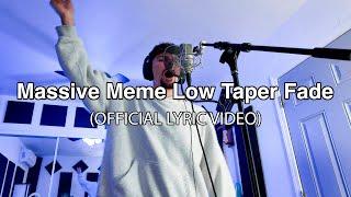 Jelly House - Massive Meme Low Taper Fade (Official Lyric Video)