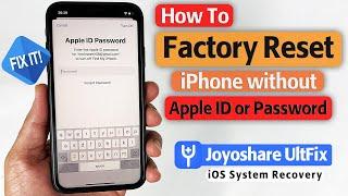 How to Factory Reset iPhone without Apple ID or Password