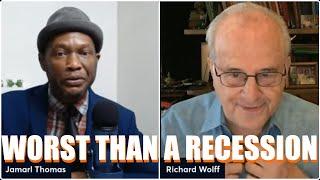 Prof Richard Wolff: Get Ready For Something Worse Than A Recession