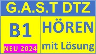 G.A.S.T DTZ B1, Hören 1-4, Prüfung B1 Neu 2024