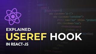 How to use useRef Hook Explained in React Js