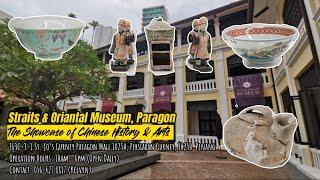 Straits & Oriental Museum, Paragon - The Showcase of Chinese History & Arts