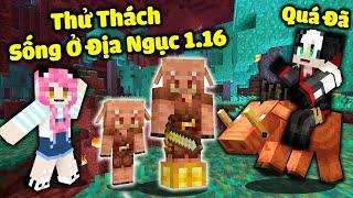 MỀU THỬ THÁCH 24 GIỜ SINH TỒN DƯỚI ĐỊA NGỤC TRONG MINECRAFT 1.16*REDHOOD THỬ SỐNG Ở ĐỊA NGỤC 1.16