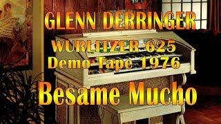 Besame Mucho played by Glenn Derringer at the Wurlitzer 625 Demo Tape 1976