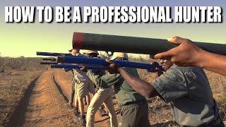 How to be a Professional Hunter