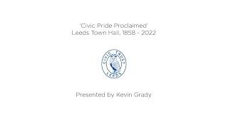 'Civic Pride Proclaimed': Leeds Town Hall, 1858-2022