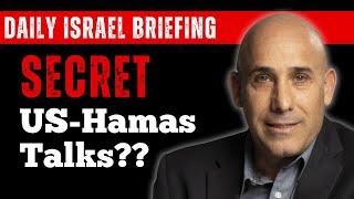 Secret US - Hamas Talks?? March 10 IDSF Daily Briefing